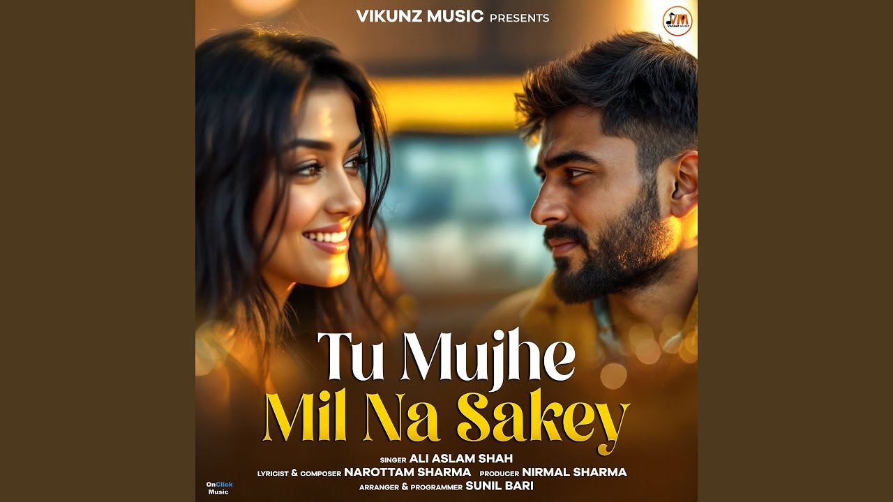 Tu Mujhe Mil Na Sakey