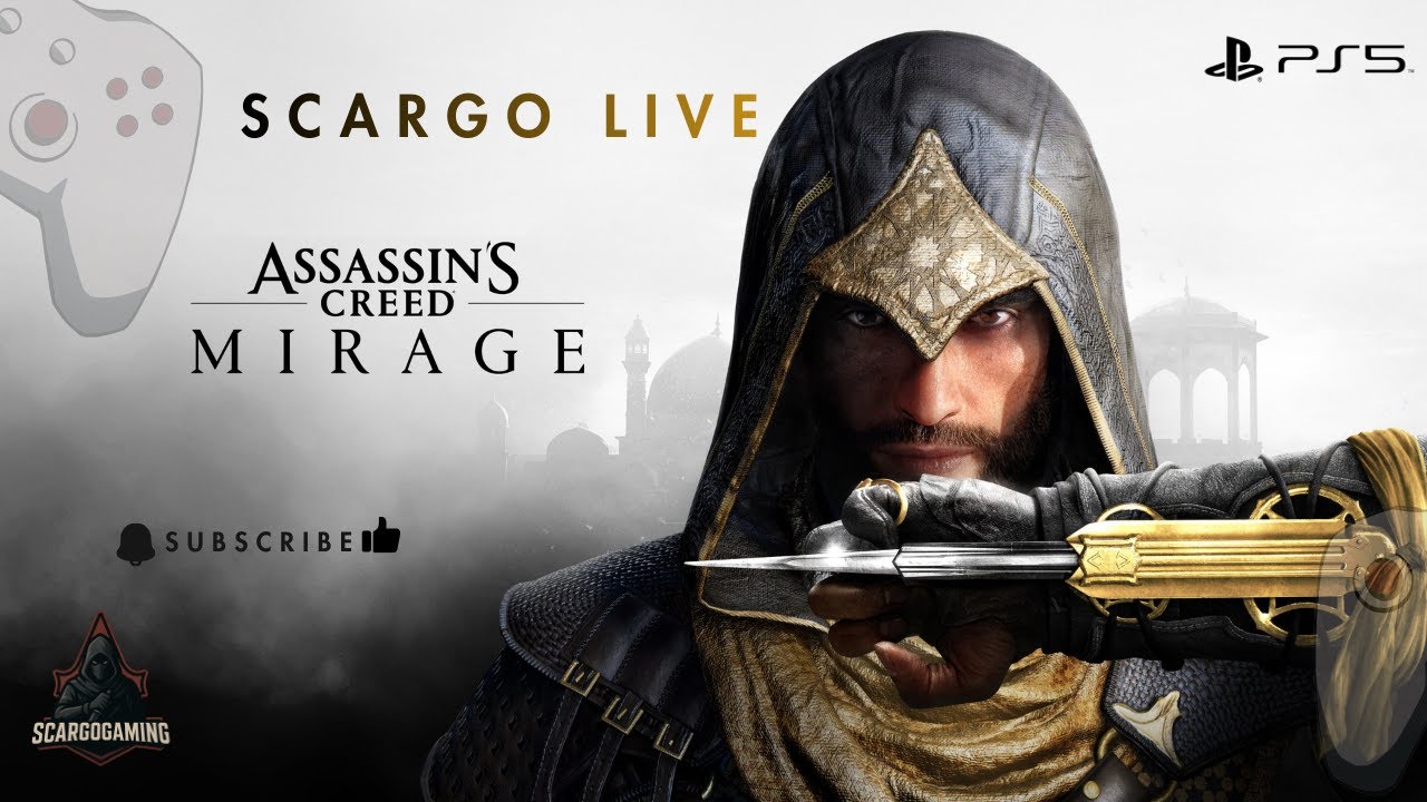 ASSASSIN'S CREED MIRAGE - E02 ScaRGo is Live PS5 | #scargogaming #ScaRGoGaming #scargolive #ps5
