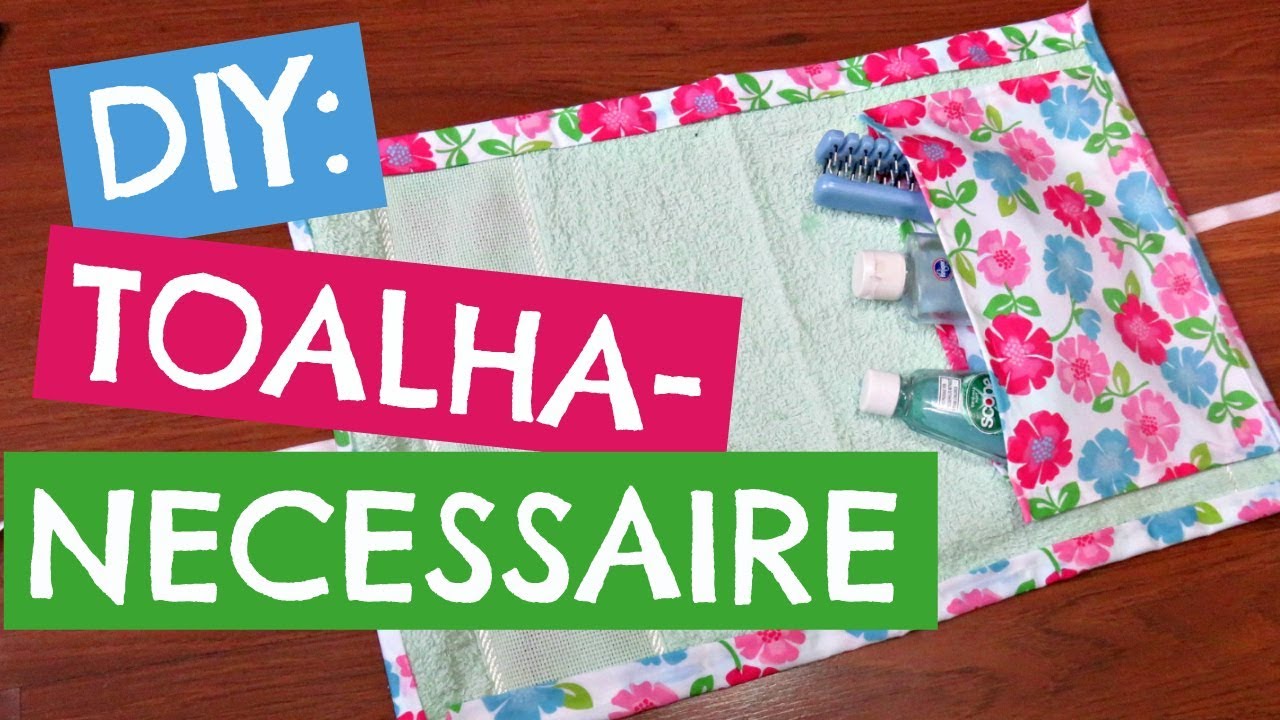 DIY: TOALHA-NECESSAIRE PARA AVIÃO | travel hacks | Lari Torres
