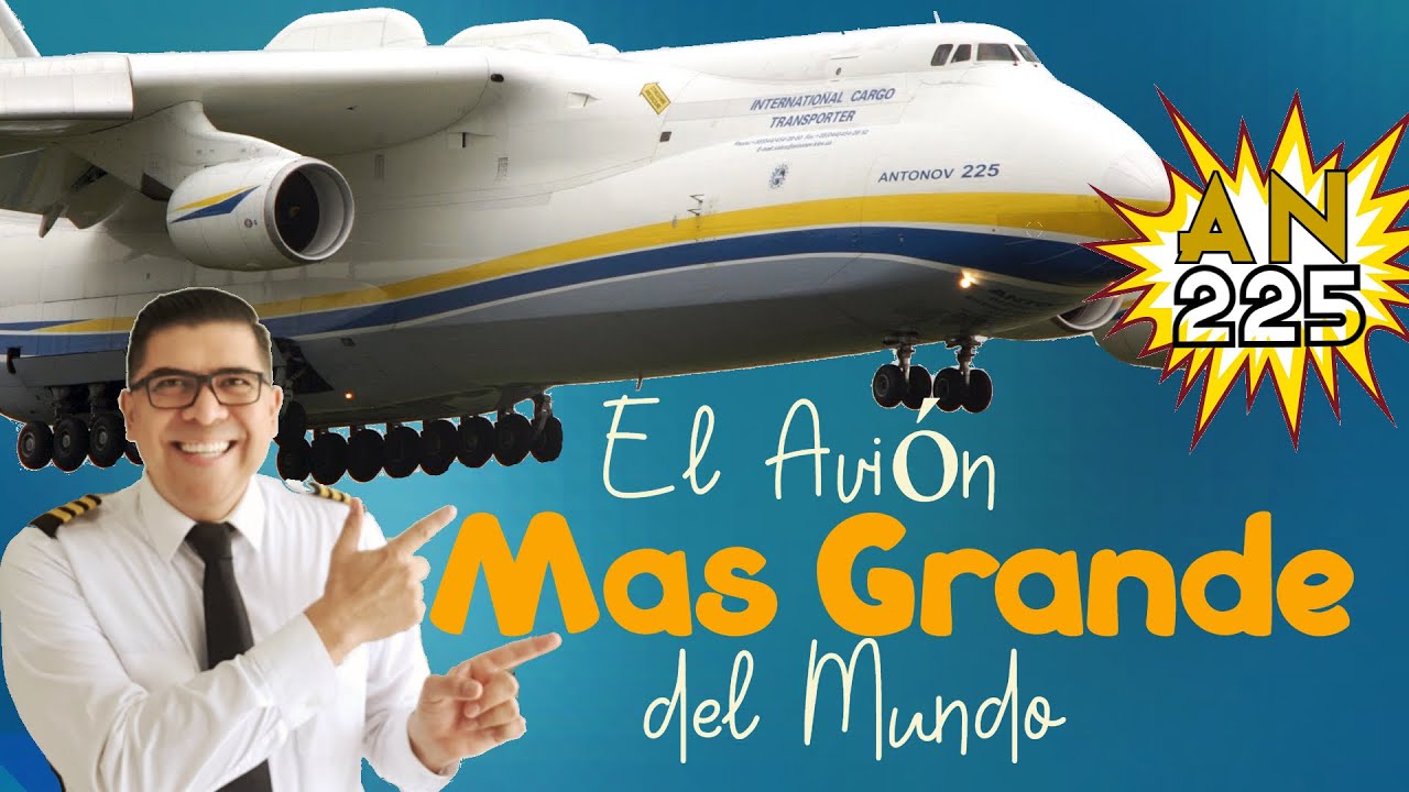Antonov An-225 ✈EL MONSTRUO DE SEIS MOTORES Y 32 LLANTAS. (#210)