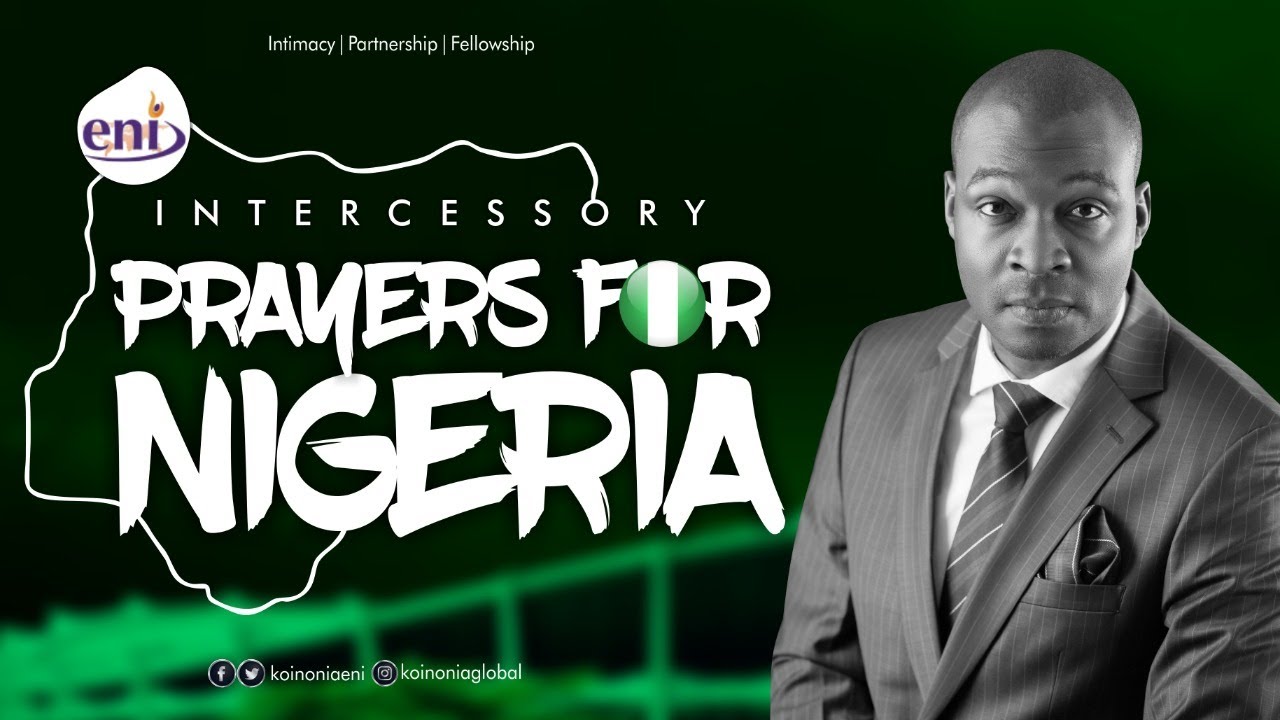 Koinonia Intercessory Prayers for Nigeria