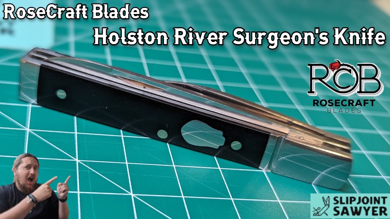 RoseCraft Blades Holston River Surgeon’s Pocket Knife RCT004. A Modern Take on a Traditional Pattern