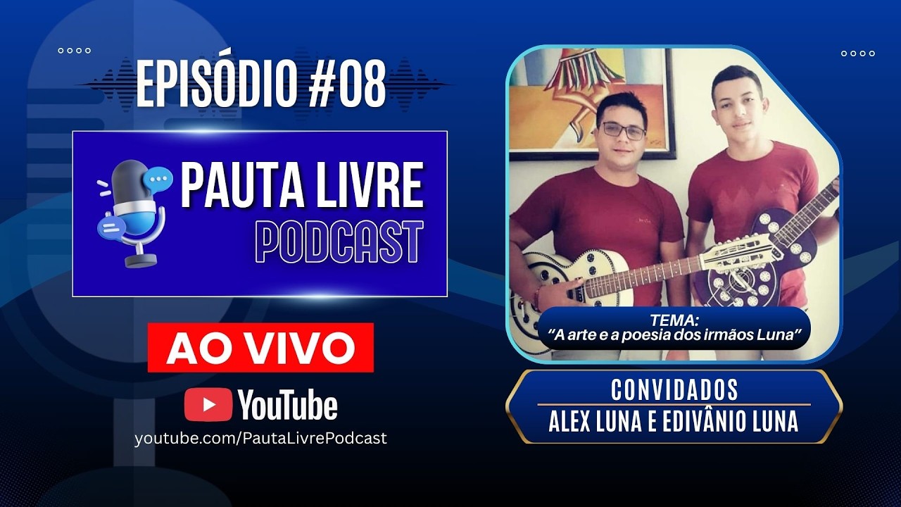 Ep. #08 - Podcast Pauta Livre - Alex Luna e Edivânio Luna
