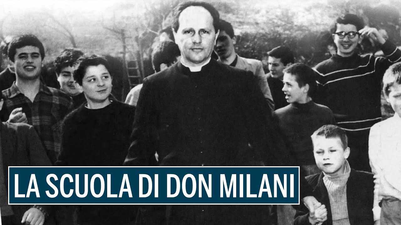 DON MILANI e la SCUOLA INCLUSIVA di Barbiana