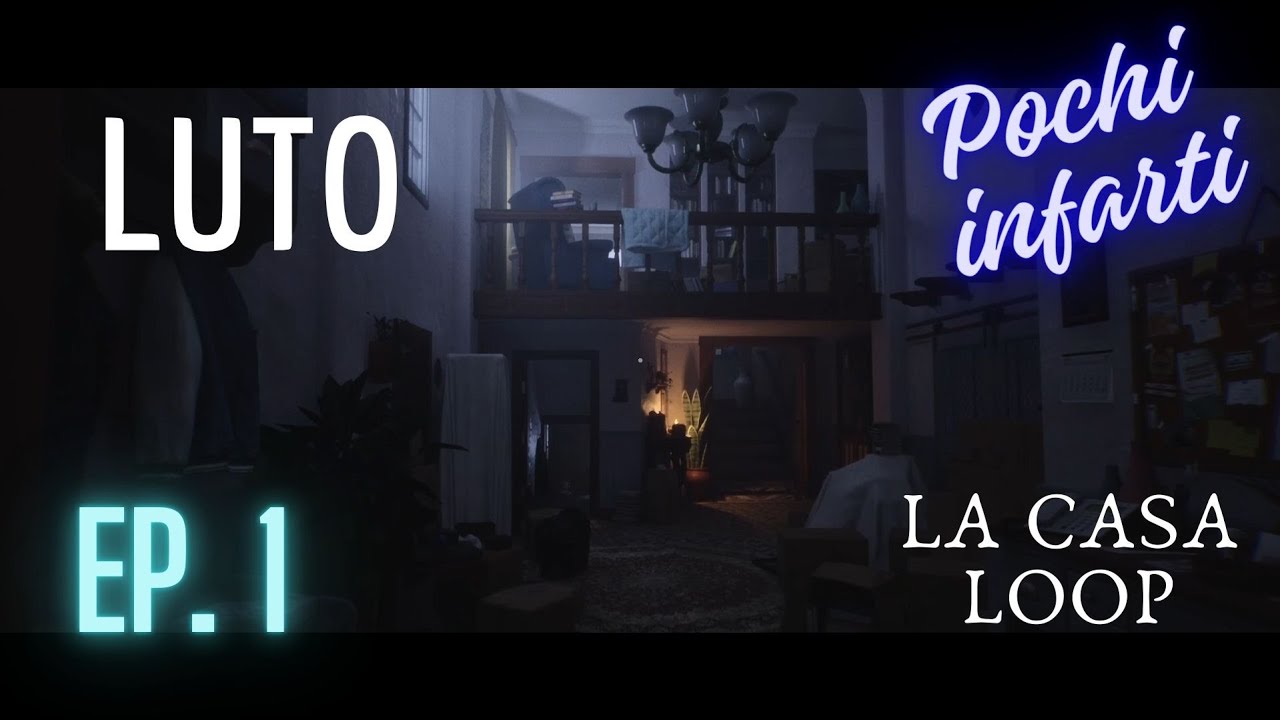 LUTO - Ep. 1 Una Casa Infestata