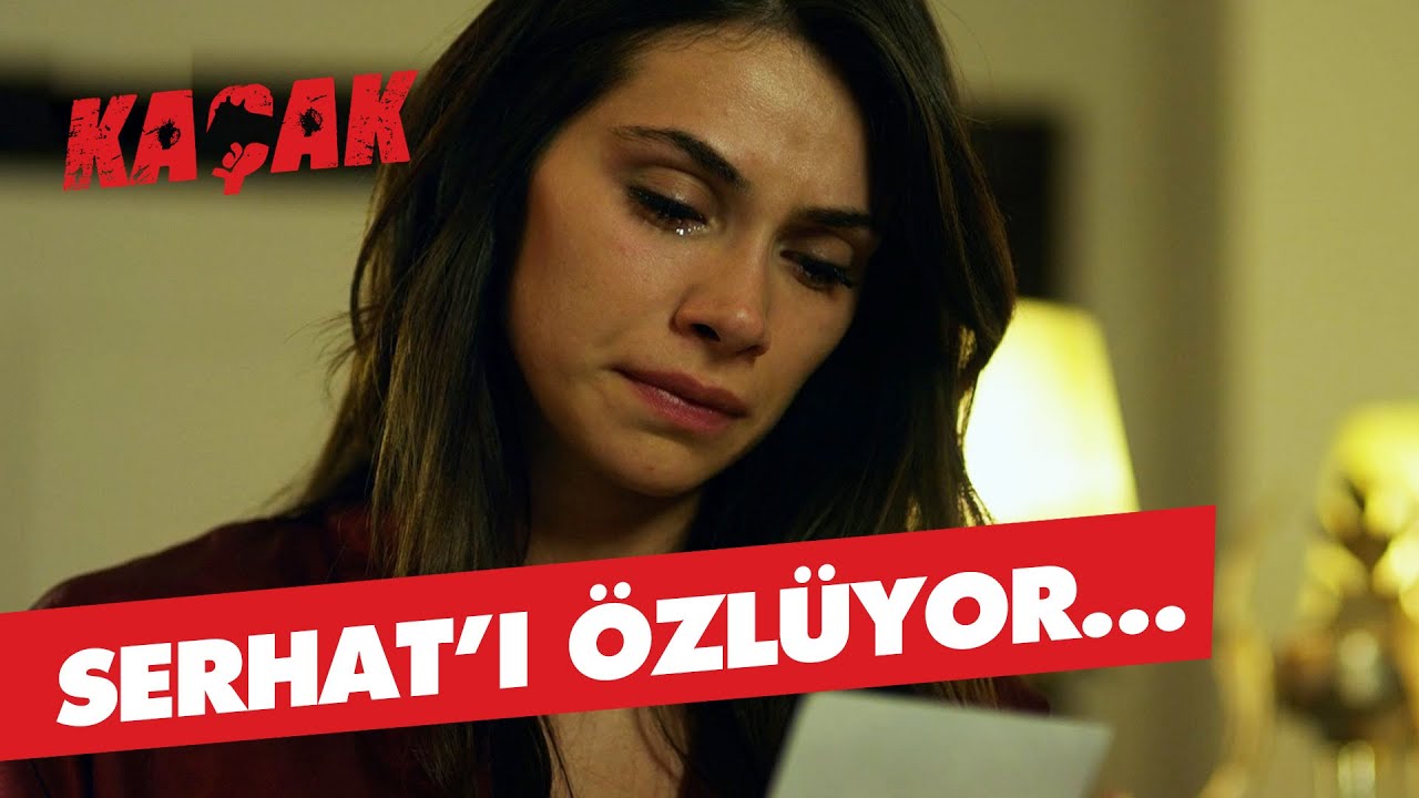 Merve, Serhat'ı &ouml;zl&uuml;yor... - Ka&ccedil;ak 6. B&ouml;l&uuml;m