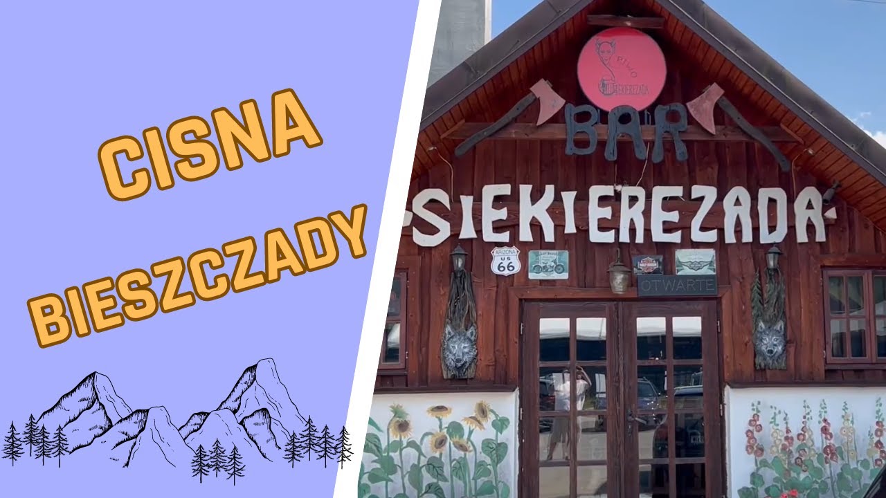 🇵🇱 CISNA - BIESZCZADY /BAR SIEKIEREZADA