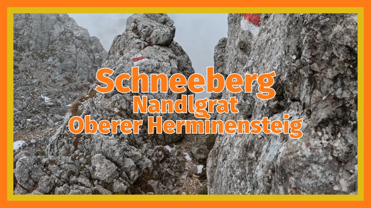 Schneeberg Nandlgrat und Oberer Herminensteig
