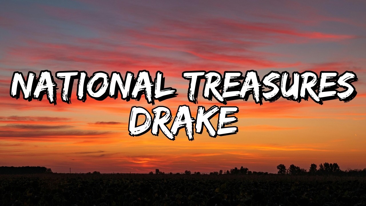 Drake &ndash; National Treasures (Lyrics)