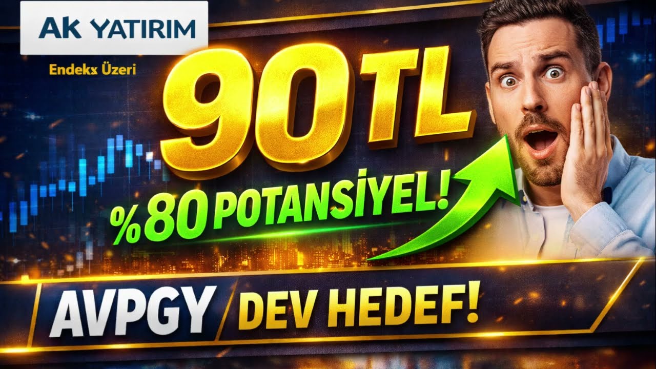 Ak Yatırım’dan AVPGY’ye 90 TL Hedef! %80 Potansiyel!