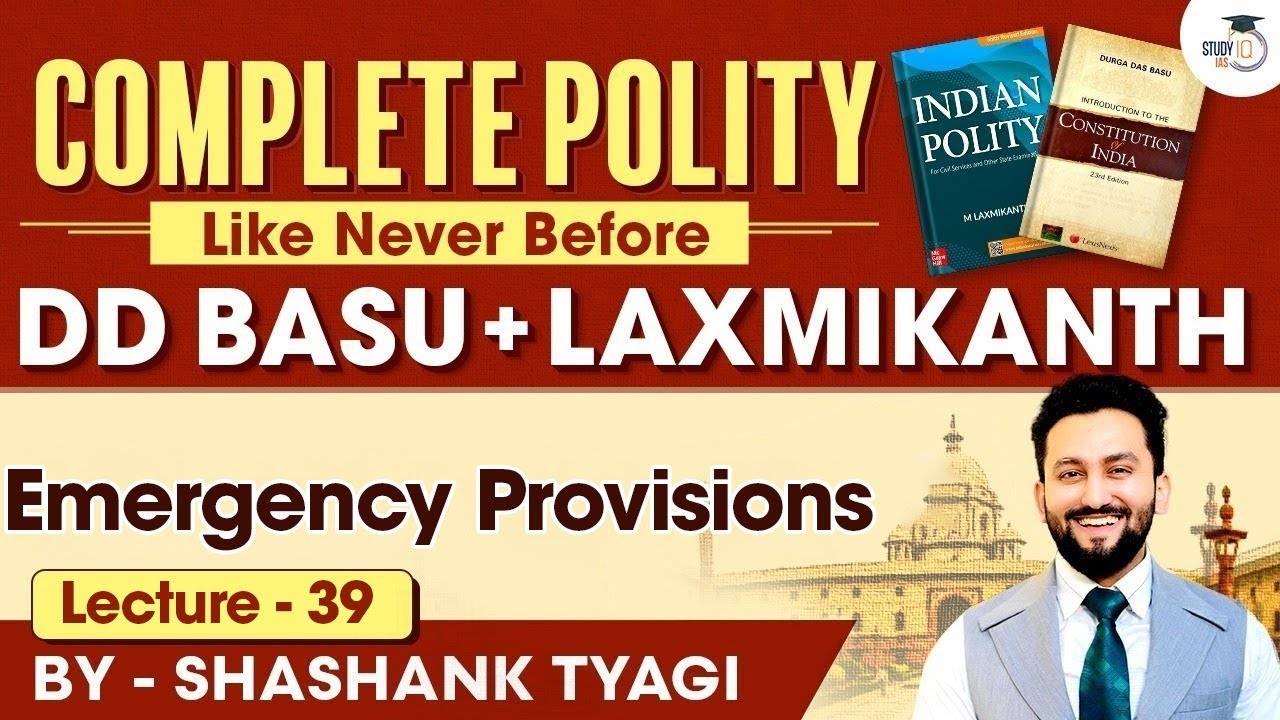 UPSC Polity | Emergency Provisions | Lecture 39 | Indian Polity Simplified | DD Basu Series