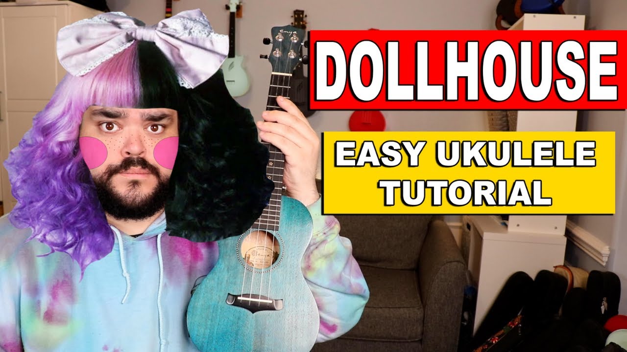 DOLLHOUSE - Melanie Martinez (EASY Ukulele Tutorial)