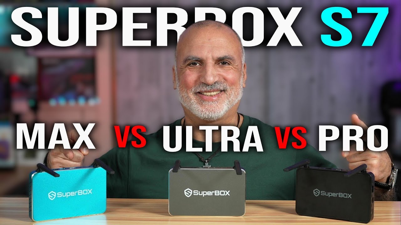 Не то, чего я ожидал! SuperBox S7 Ultra против S7 Max против S7 Pro
