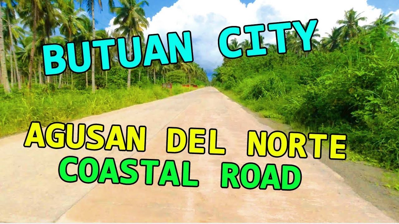Butuan City - Agusan del Norte Coastal Road | Caraga Philippines