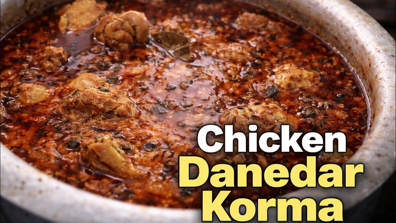 Danedar Chicken Khorma Banane Ka Asaan Tarika | Perfect Gravy Recipe 🔥
