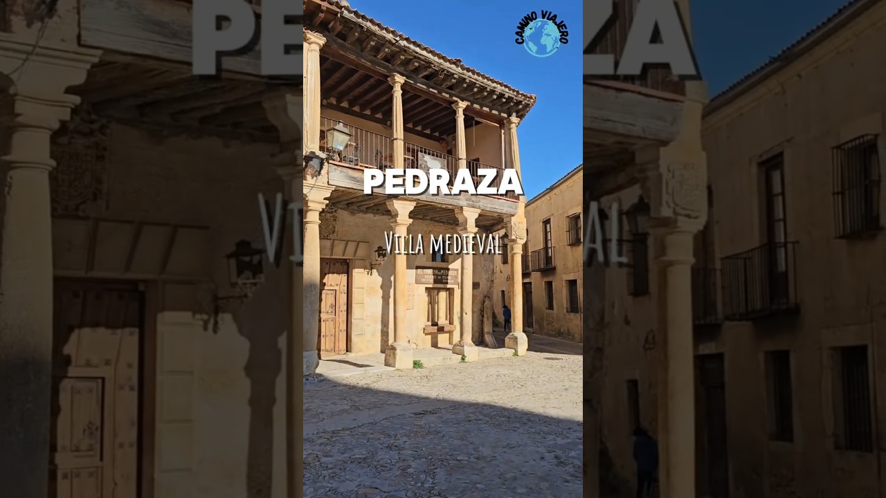 Pedraza, villa medieval |El Camino Viajero