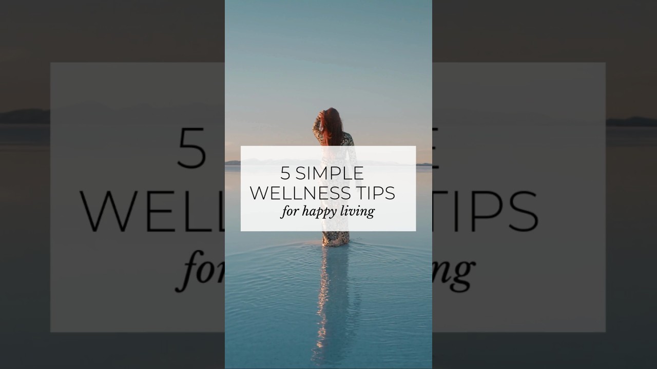 Boost Your Mood With These Simple Wellness Tips 