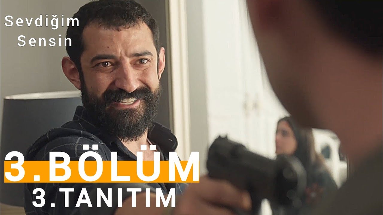 Sevdiğim Sensin 3. Bölüm 3. Tanıtım