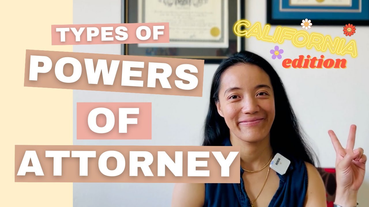 Power of Attorney: Explained (California Edition) 📝