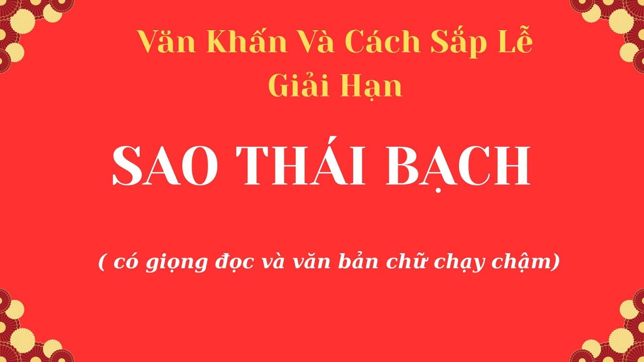 SAO THÁI BẠCH: Cách Sắp Lễ, Bài Văn Khấn CHUẨN NHẤT Giúp Hóa Giải Vận Hạn, Cầu May Mắn