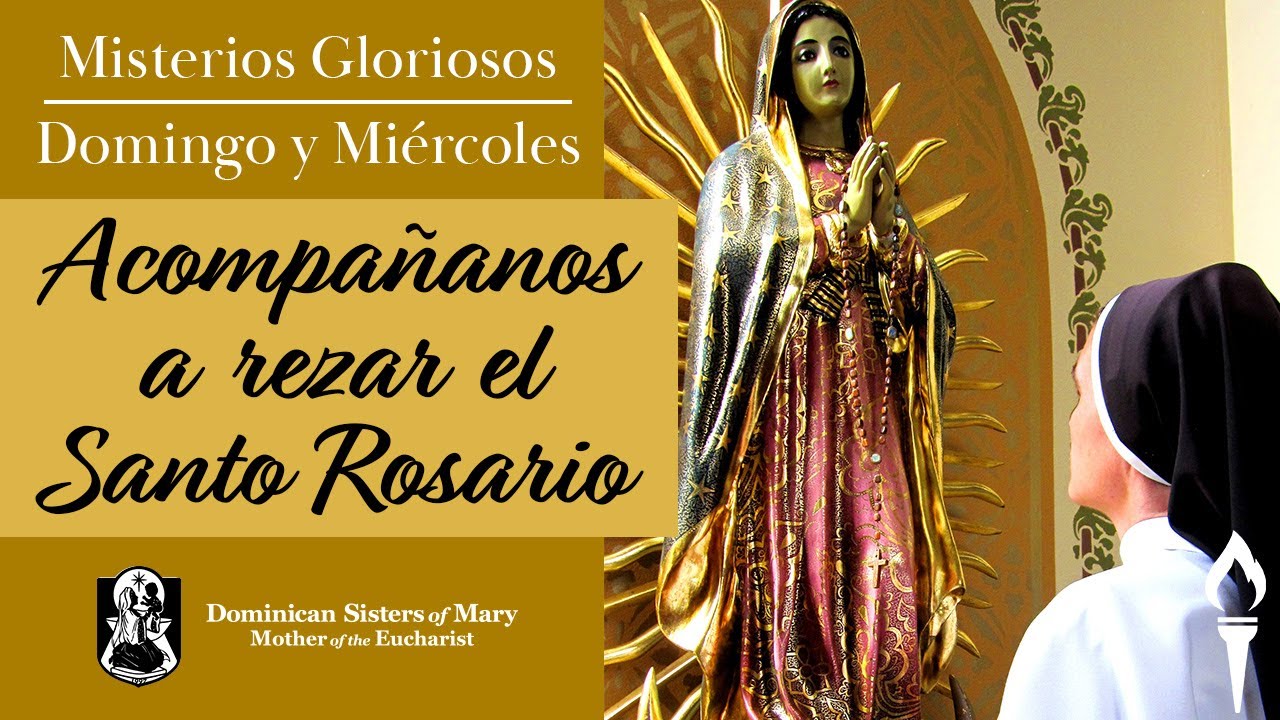 Rezar el Rosario EN ESPA&Ntilde;OL | Los Misterios Gloriosos | Hermanas de Mar&iacute;a, Madre de la Eucarist&iacute;a