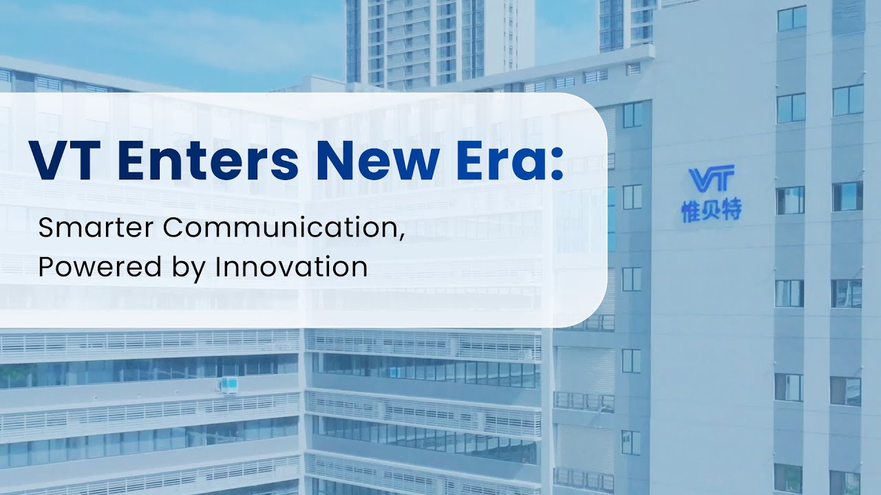 VT Enters a New Era: Smarter Communication, Powered by Innovation