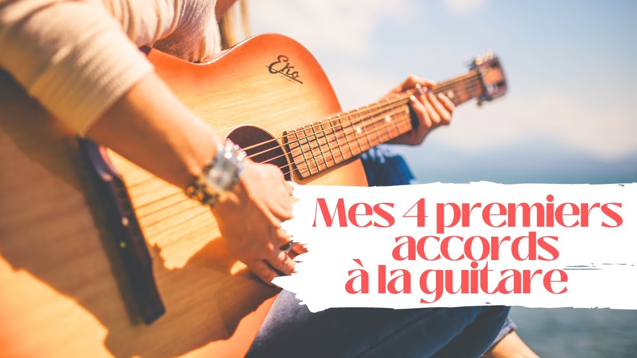 Mes 4 premiers accords à la guitare / ultra débutant