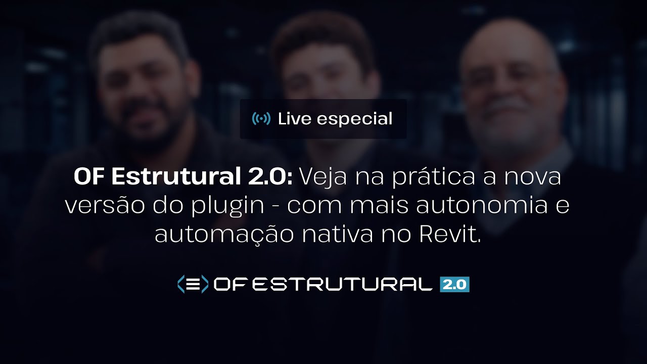 OF Estrutural 2.0: Novo Padrão de Detalhamento no Revit