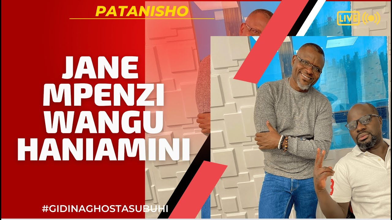 PATANISHO :  JANE  -  MPENZI WANGU HANIAMINI