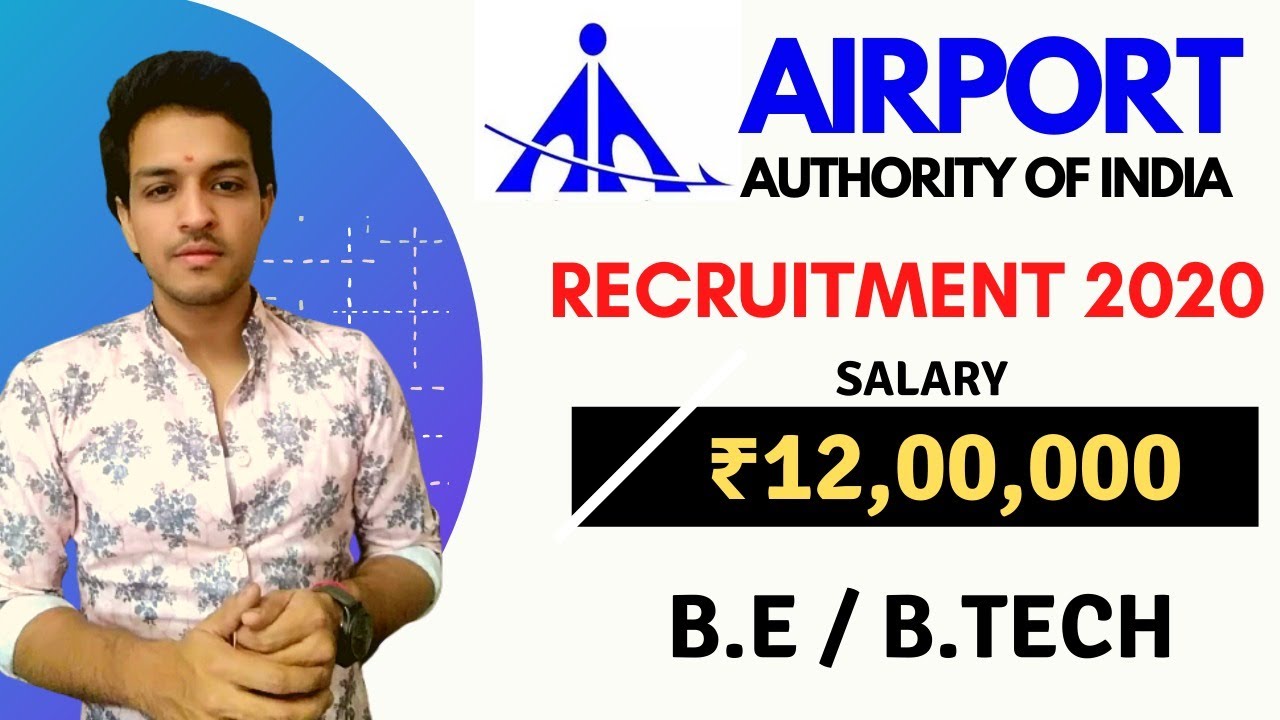 AAI - Airport Authority Of India | Recruitment 2020 | B.E./ B.Tech | How to Apply | Kartik