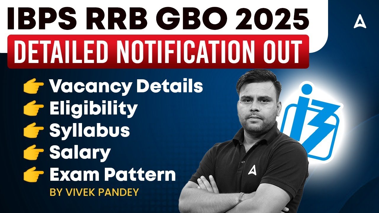 IBPS RRB GBO 2025 Notification Out | RRB GBO Eligibility, Syllabus, Salary & Exam Pattern