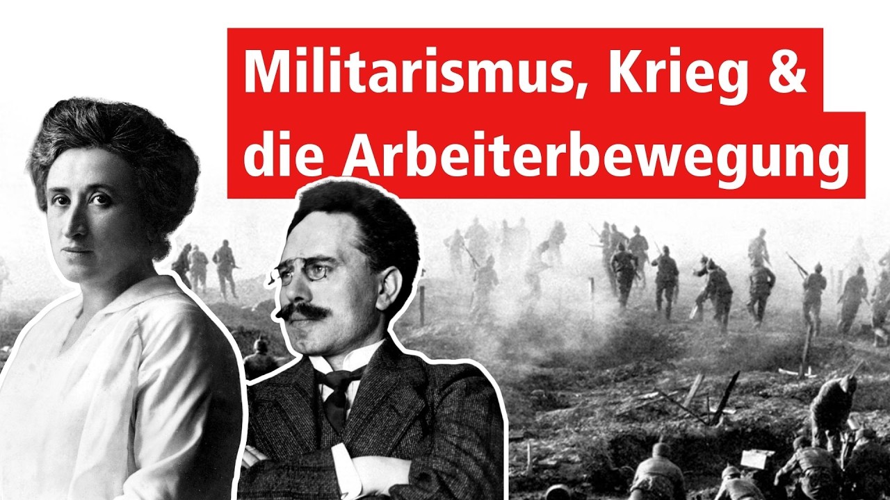 Militarismus, Krieg und die Arbeiterbewegung