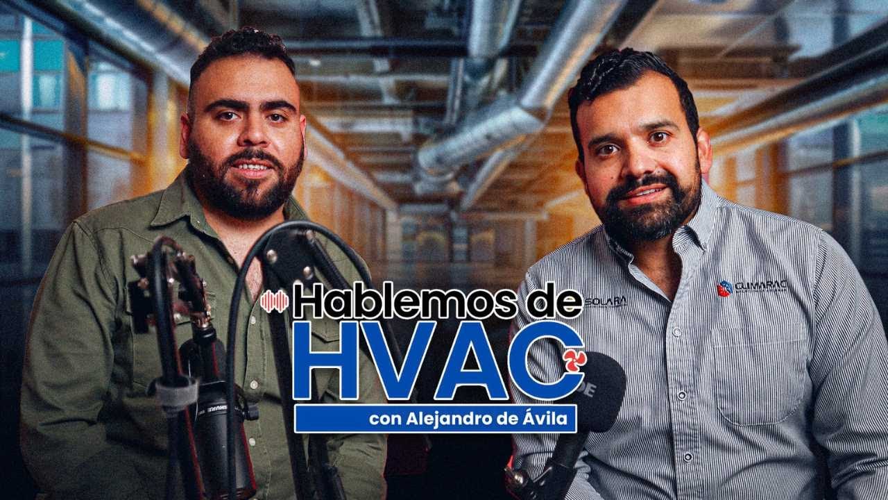 Hablemos de HVAC con Alejandro De Avila