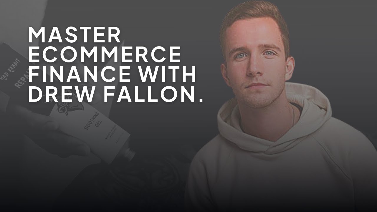 Become an Ecommerce finance expert with Drew Fallon CFO of the Shark Tank success story, Mad Rabbit.