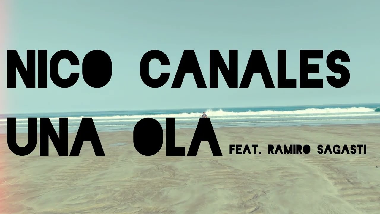Nico Canales - Una Ola (feat. Ramiro Sagasti) (Lyric Video)