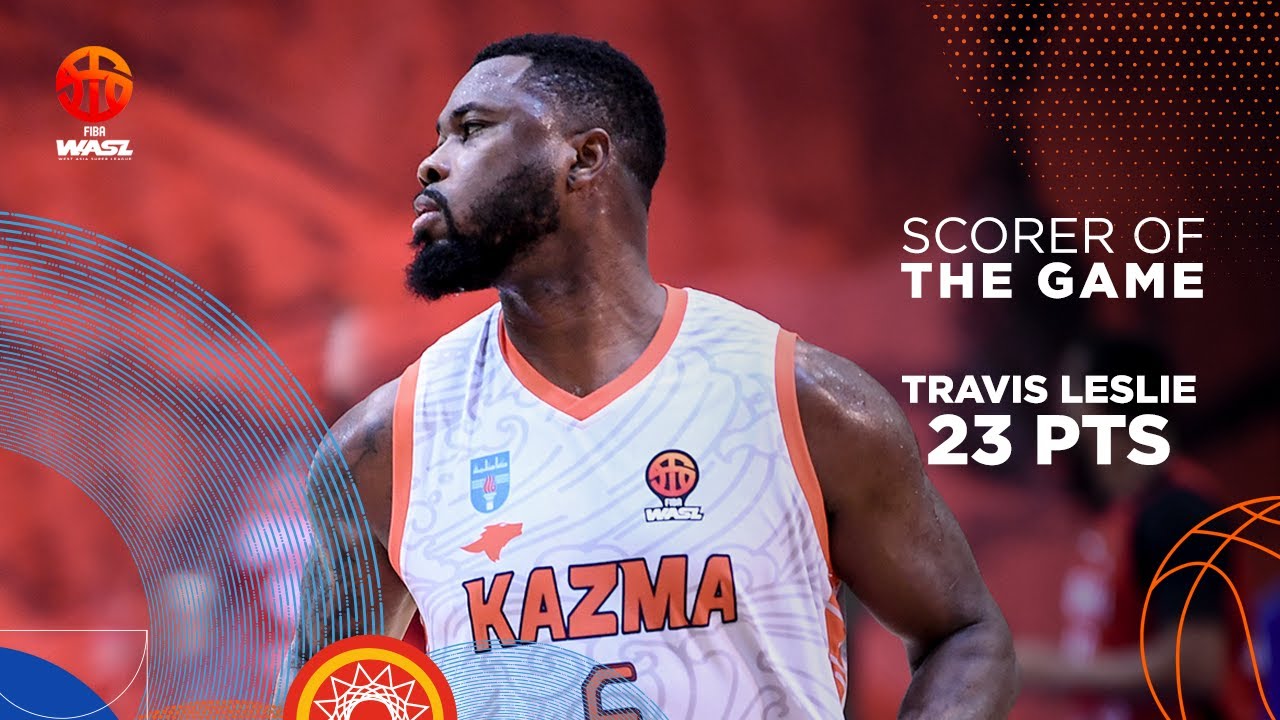 FIBA WASL S2 | SCORER OF THE GAME | SHABAB AL AHLI VS KAZMA | TRAVIS LESLIE