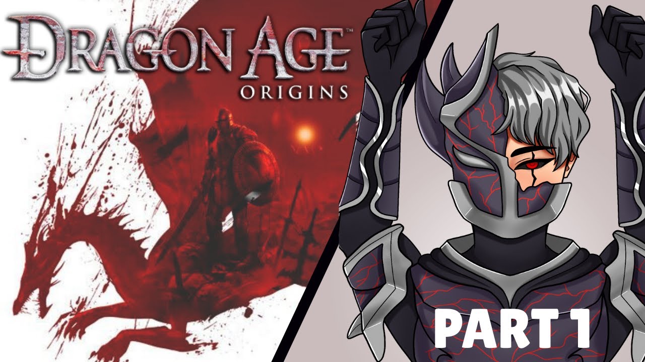 The Origins Story - Dragon Age Origins Series - Part 1
