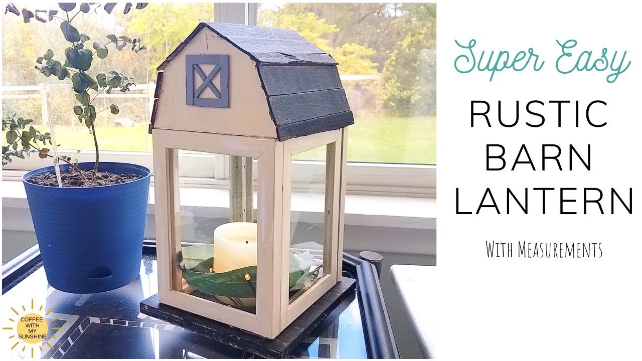DIY RUSTIC BARN LANTERN | HOW TO WITH MEASUREMENTS | DOLLAR TREE FRAMES