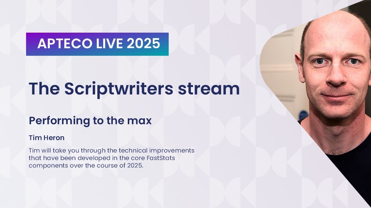 Apteco Live 2025 - The Scriptwriters stream: Performing to the max