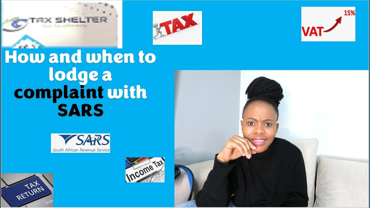 How and when to lodge a complaint with SARS and the Tax Ombud