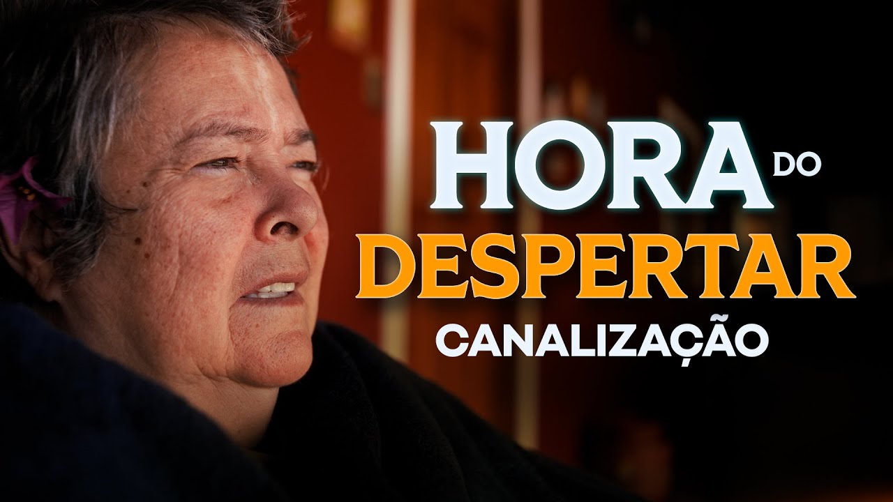 A Hora do DESPERTAR: Canalização e Mensagem de Halu para todos - 19/08