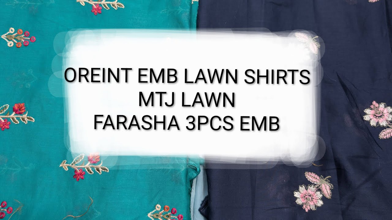 OREINT LAWN EMB SHIRTS | FARASHA EMB 3pcs | Alkaram gents summer
