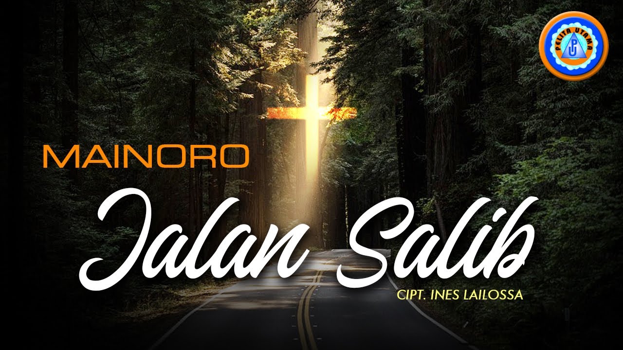 Mainoro - JALAN SALIB || Lagu Rohani