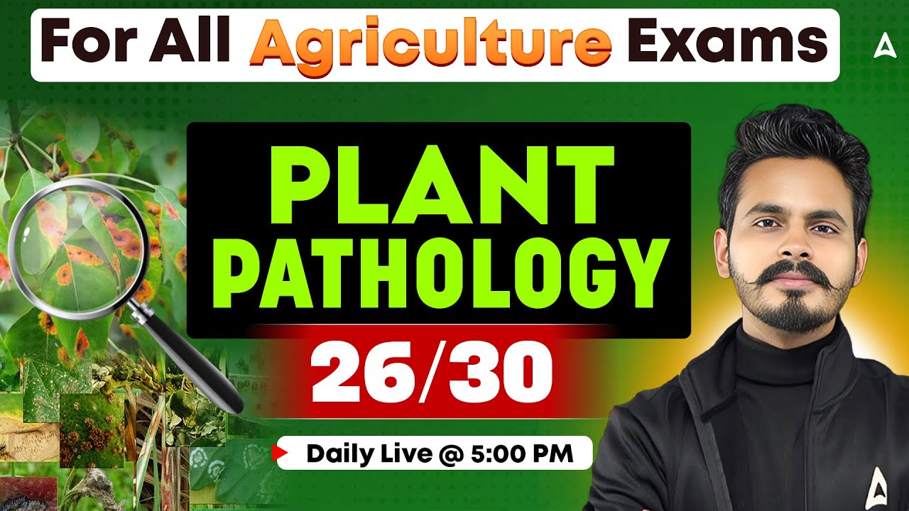 All Agriculture Exams 2025-26 | Agriculture Plant Pathology Class Theory + MCQs (26)| Parikshit Sir