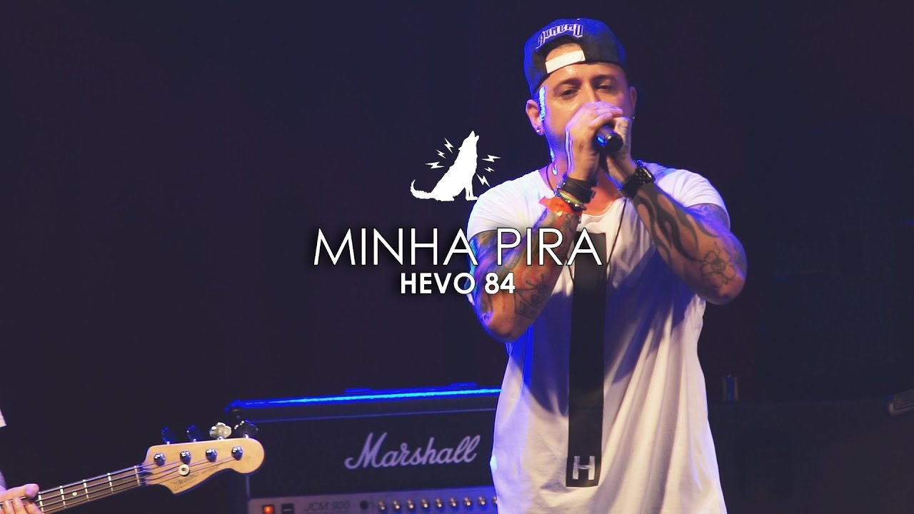 Hevo 84 | Minha Pira (Ao vivo no Buzina Festival)