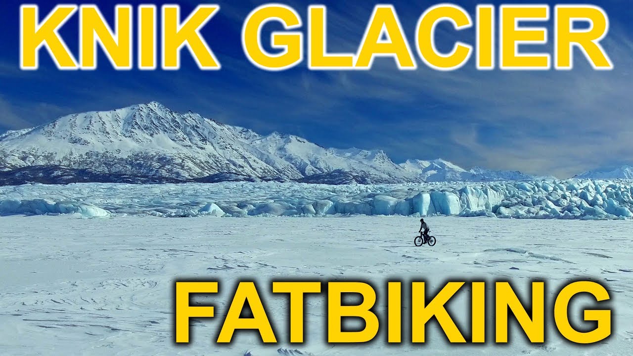Alaska Fatbike Adventure - Knik Glacier (W/ Drone Footage)