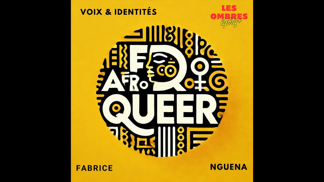Afroqueer : Voix et Identités