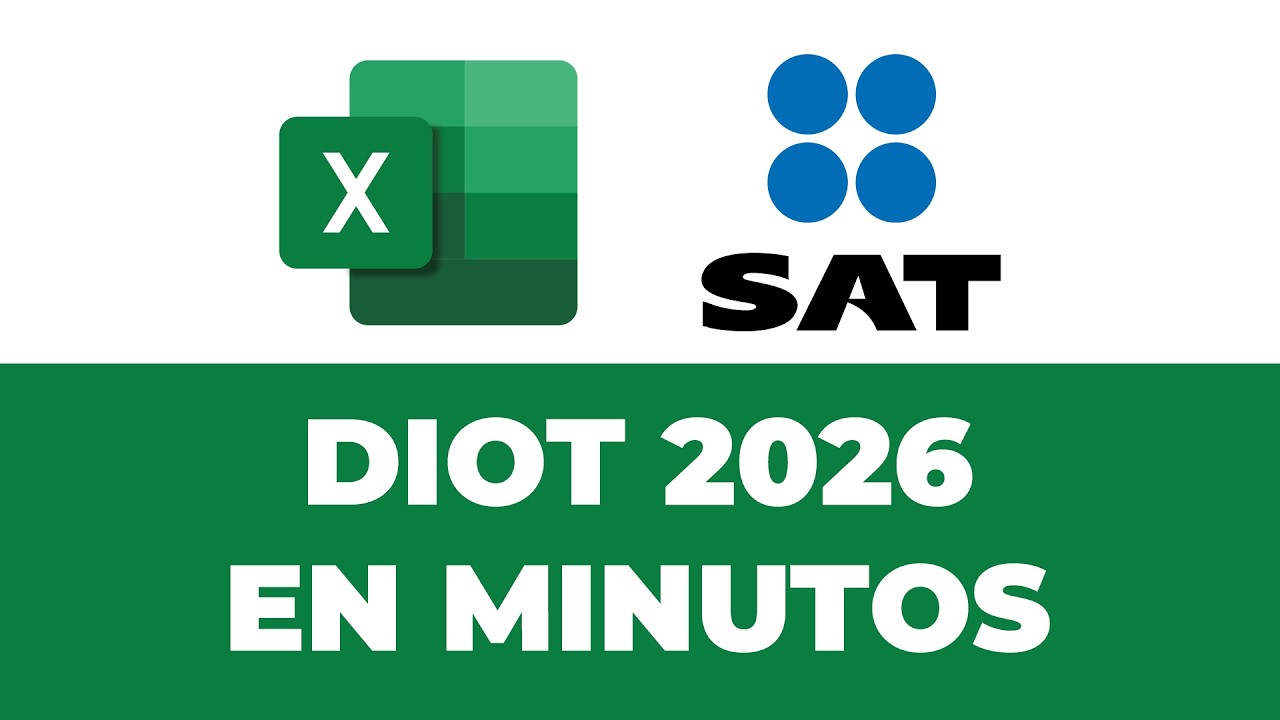 Cómo hacer la DIOT 2026 en minutos: Carga Batch desde Excel (Tutorial SAT)