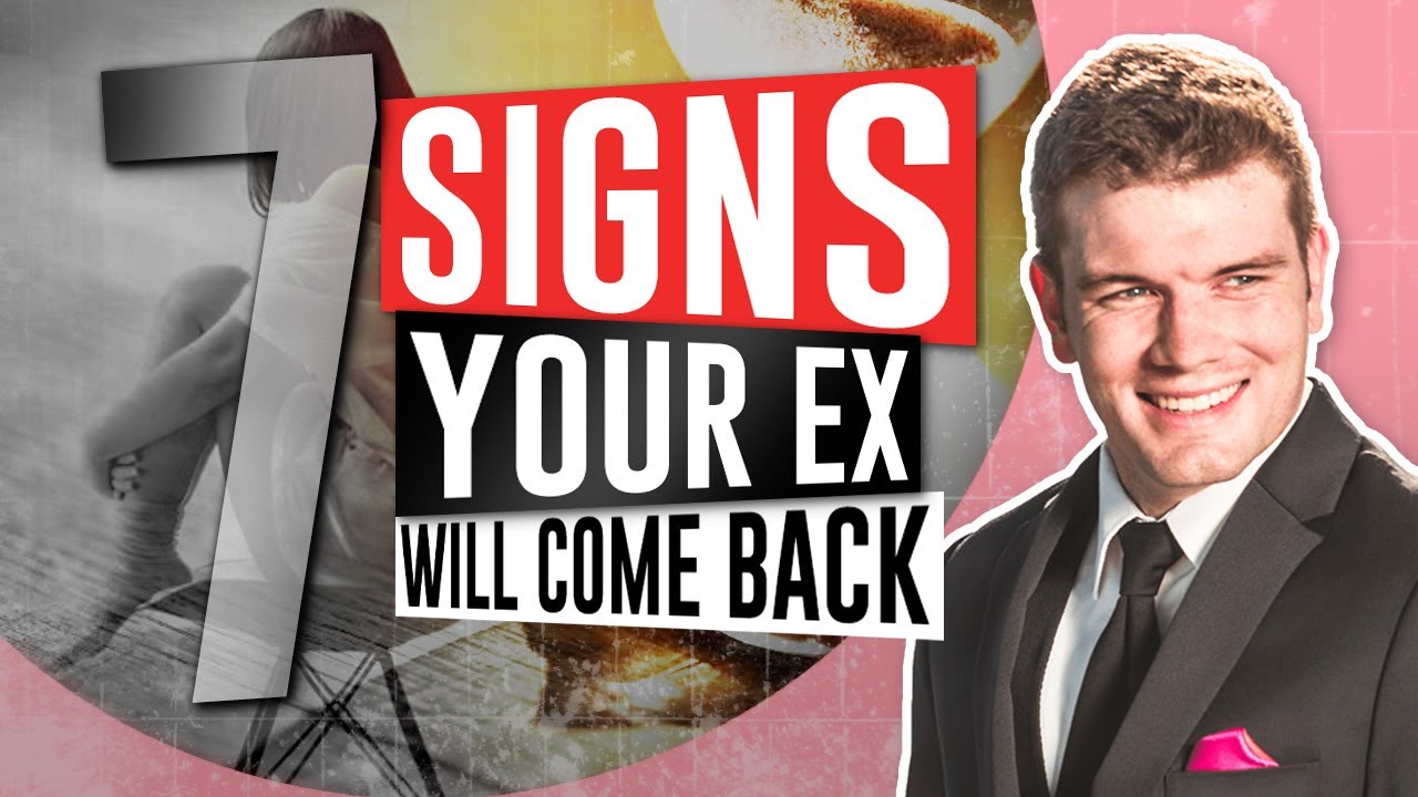 7 Signs Your Ex Will Come Back