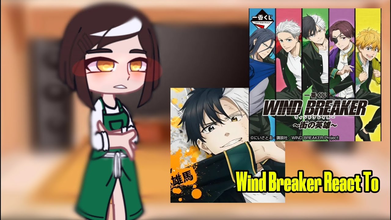 Wind Breaker React To Sakura Haruka And Themselves | GCRV | bad thumbnail 😭 |